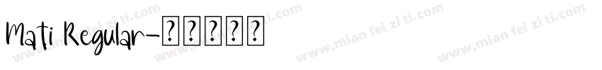 Mati Regular字体转换
